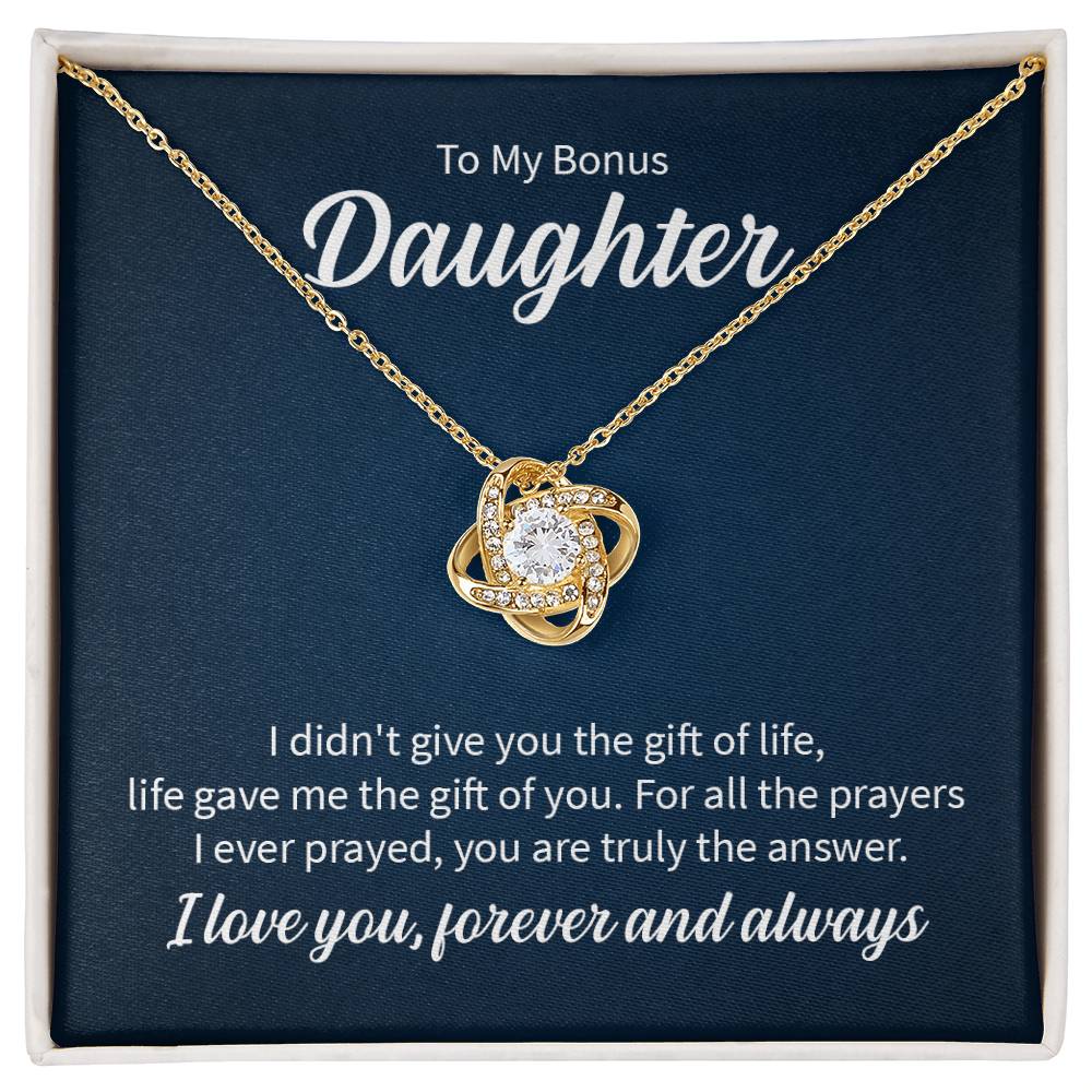 To My Bonus Daughter, Life Gave Me The Gift Of You, I Love You Forever And Always