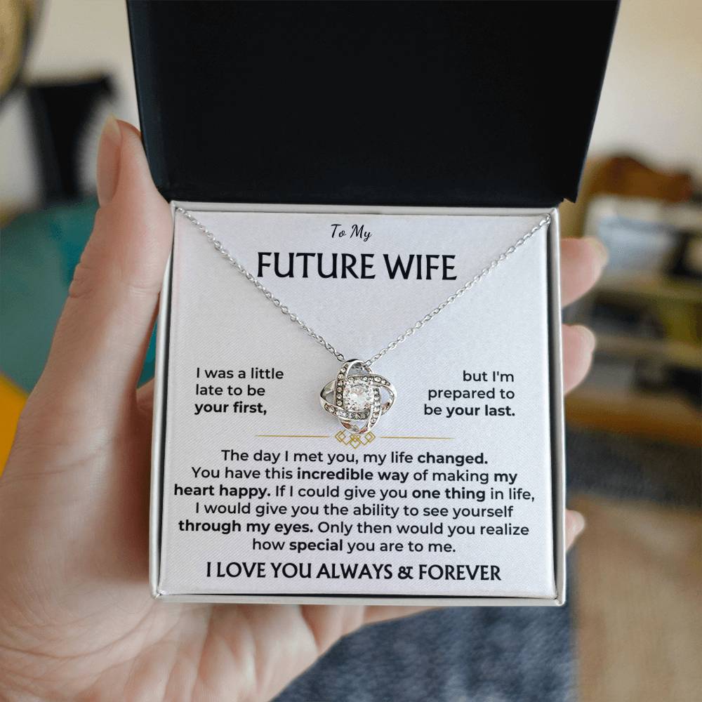 To My Future Wife, I Love You Always & Forever