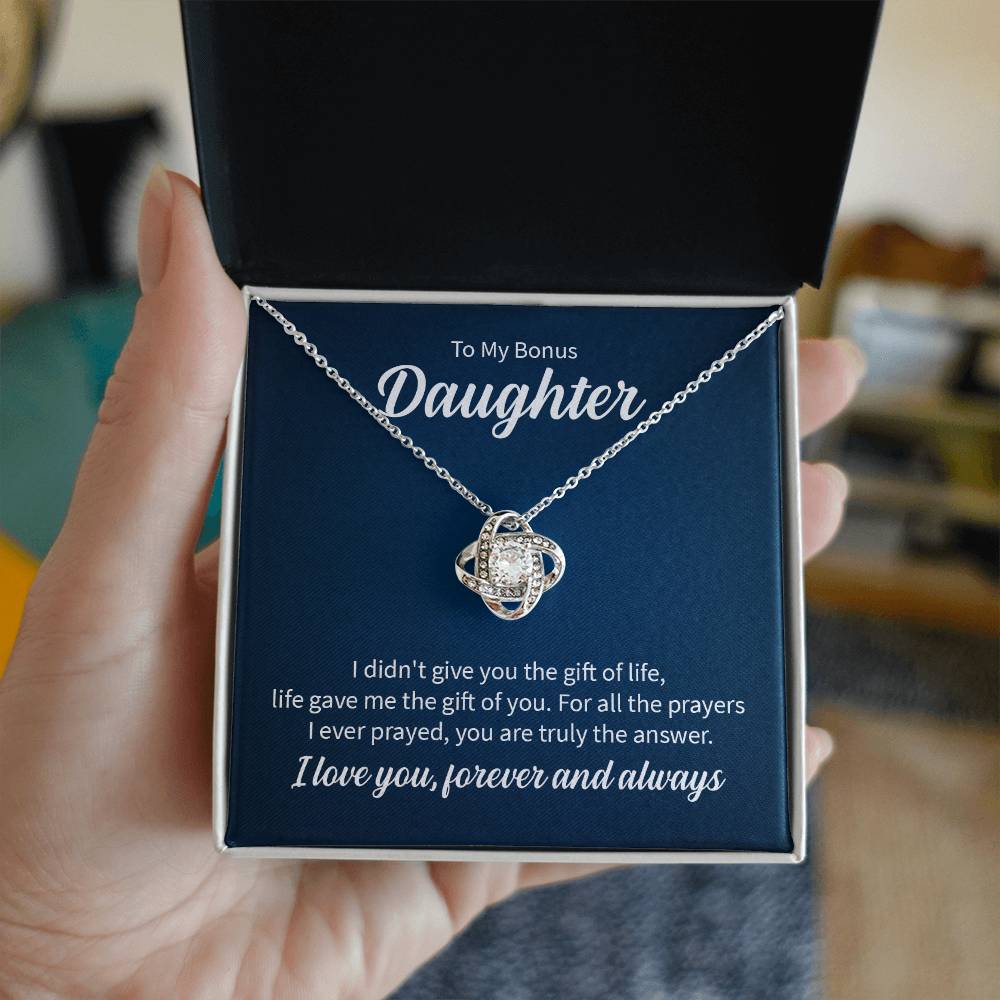 To My Bonus Daughter, Life Gave Me The Gift Of You, I Love You Forever And Always