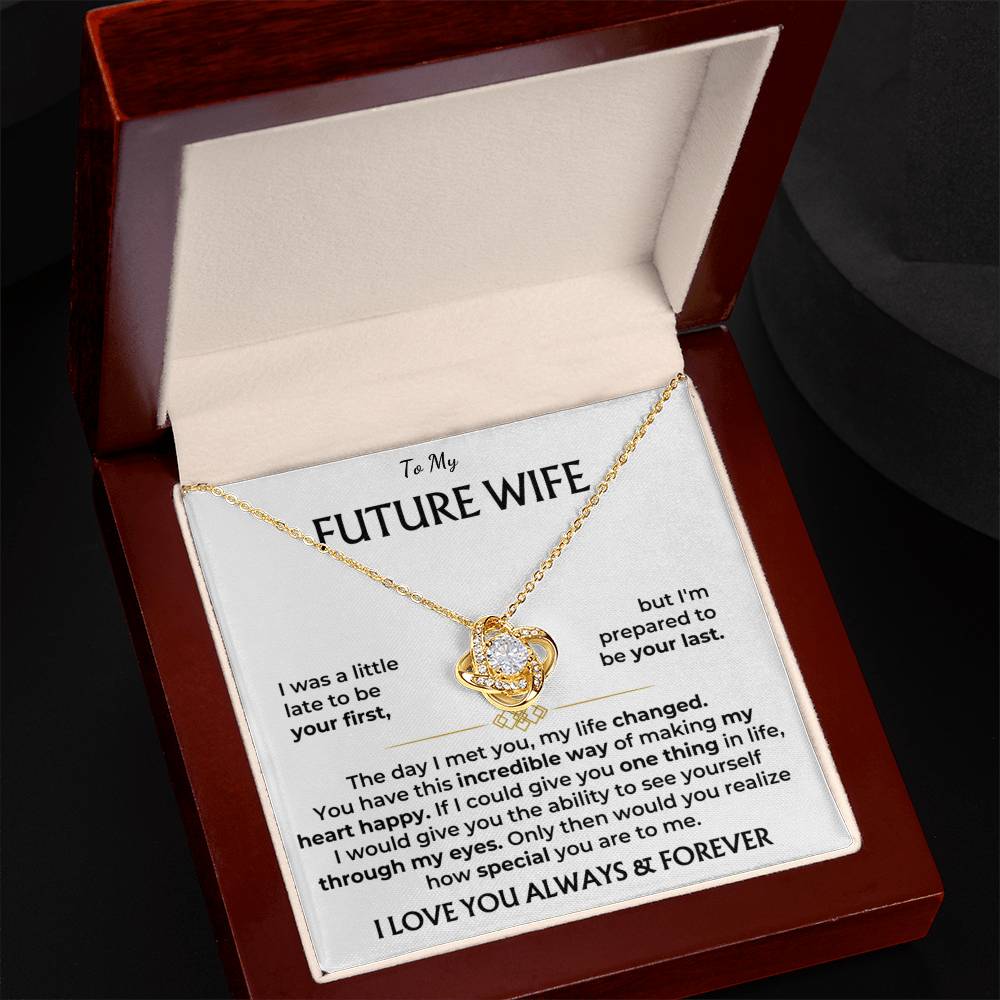 To My Future Wife, I Love You Always & Forever