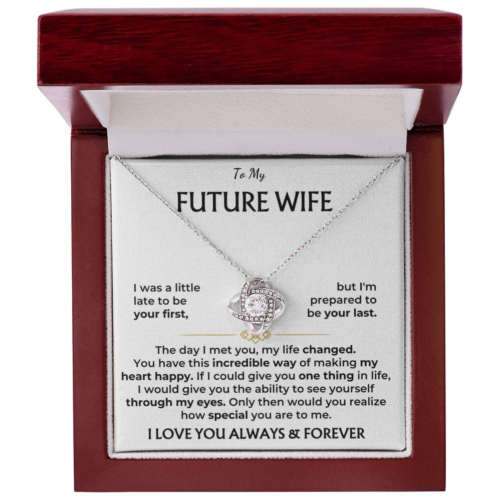 To My Future Wife, I Love You Always & Forever