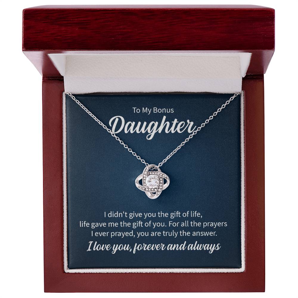 To My Bonus Daughter, Life Gave Me The Gift Of You, I Love You Forever And Always