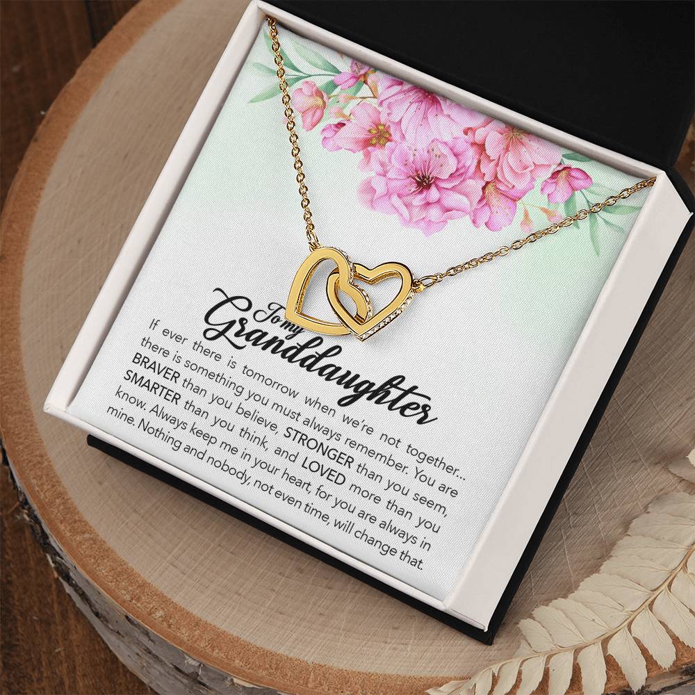 To My Granddaughter, Always Keep Me In Your Heart,