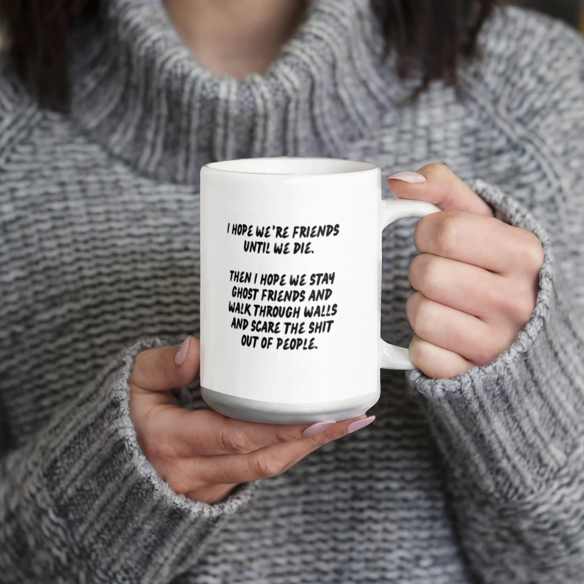 Friends Beyond Death - White Ceramic Mug