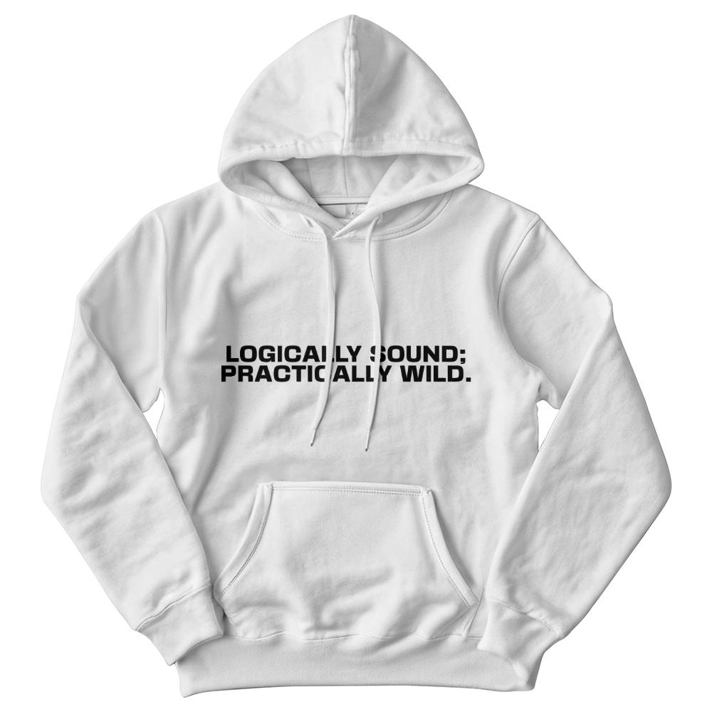 Logically Sound; Practically Wild Hoodie — Practical Outdoor Gear for Controlled Chaos