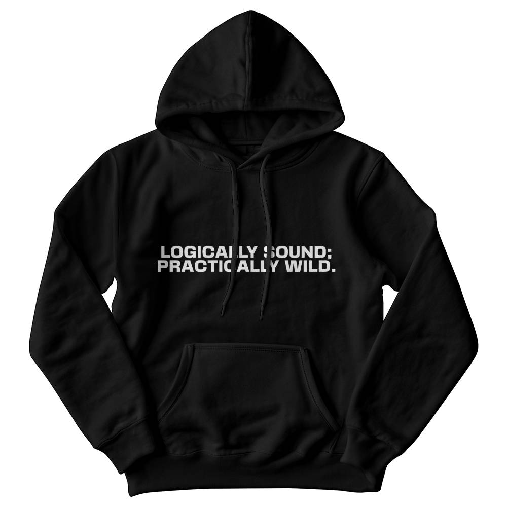 Logically Sound; Practically Wild Hoodie — Practical Outdoor Gear for Controlled Chaos