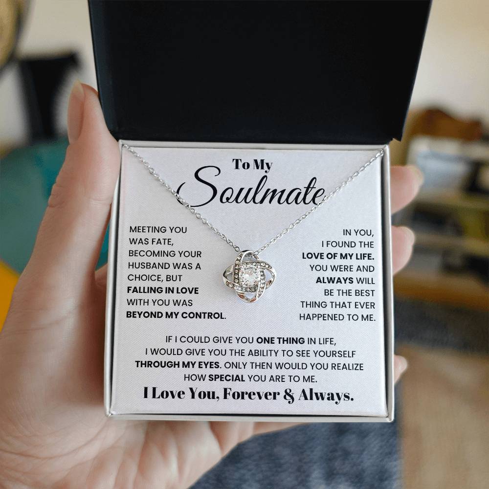 To My Soulmate, I Love You, Forever & Always