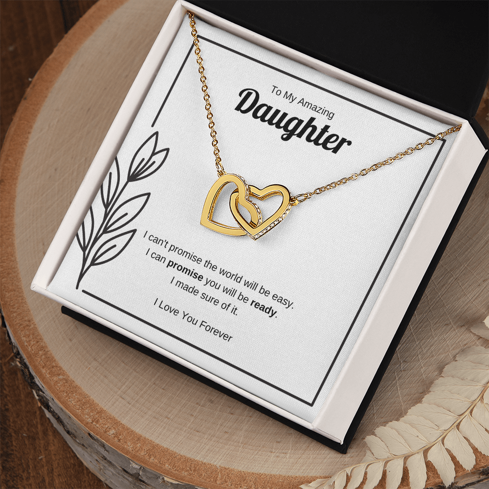 I Can Promise You Will Be Ready | Interlocking Hearts Necklace for Daughter