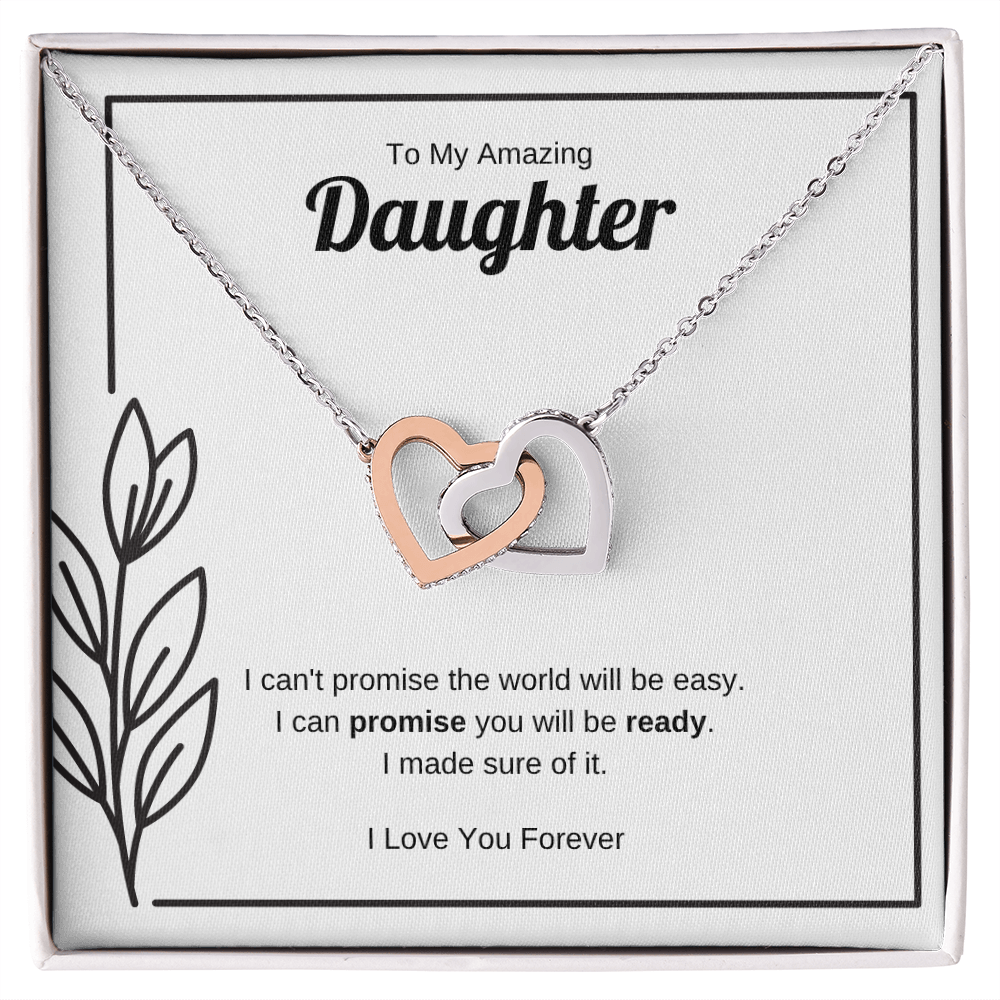 I Can Promise You Will Be Ready | Interlocking Hearts Necklace for Daughter