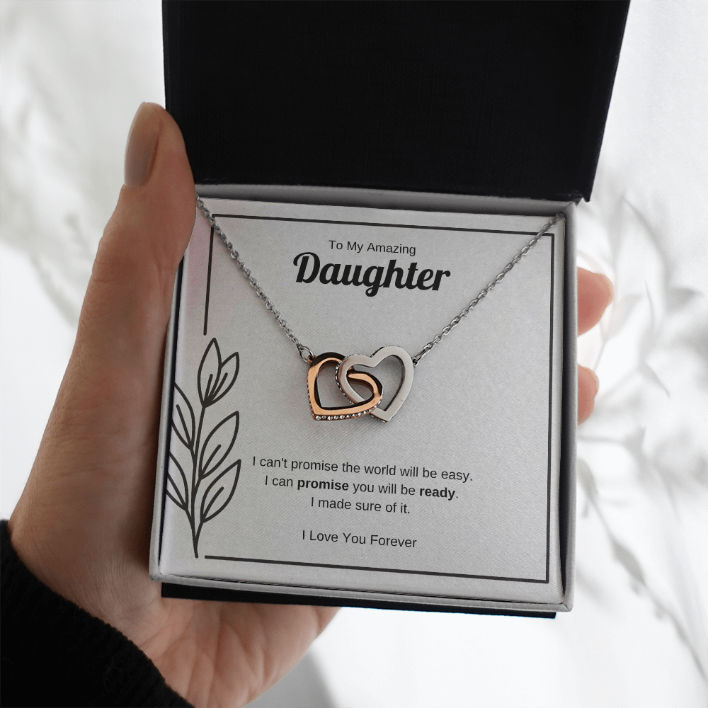I Can Promise You Will Be Ready | Interlocking Hearts Necklace for Daughter