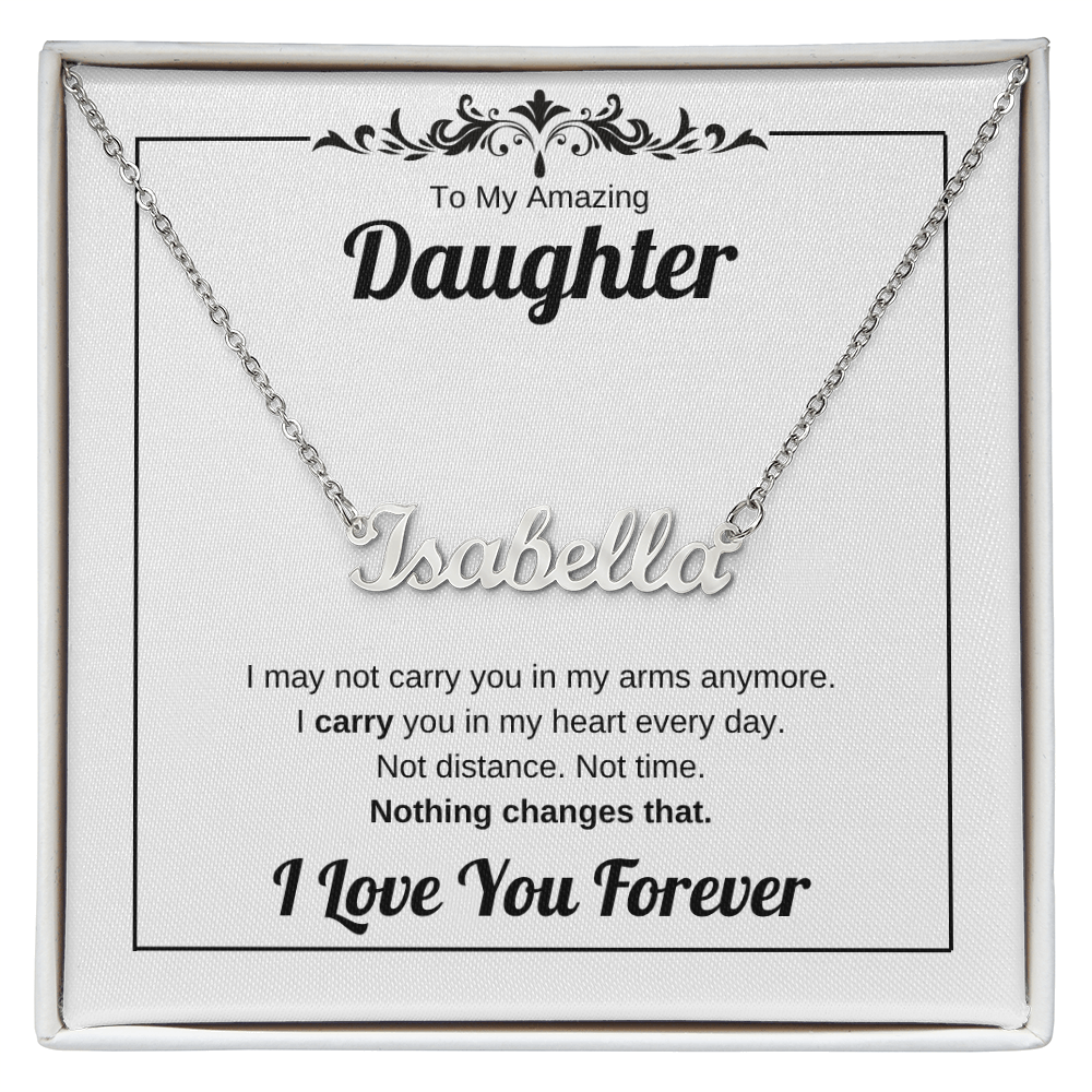 Carry You In My Heart | Custom Name Necklace for Daughter