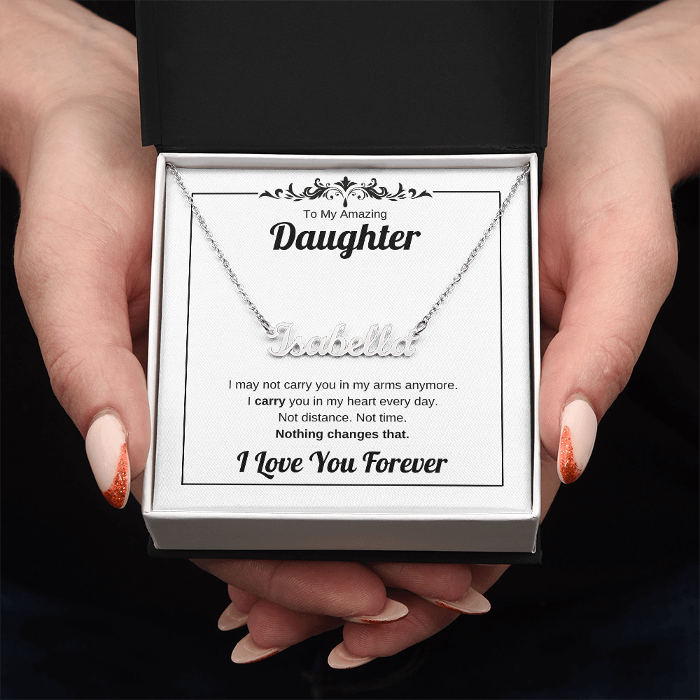 Carry You In My Heart | Custom Name Necklace for Daughter