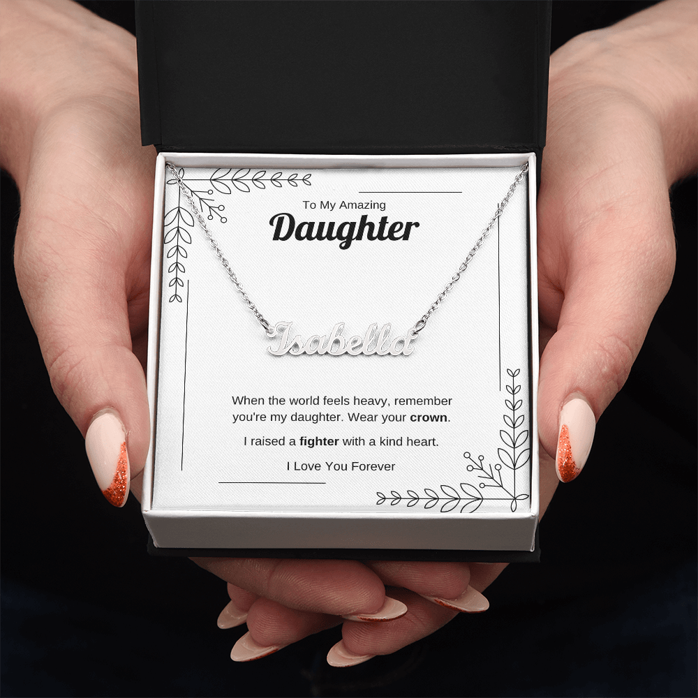 Wear Your Crown | Custom Name Necklace for Daughter