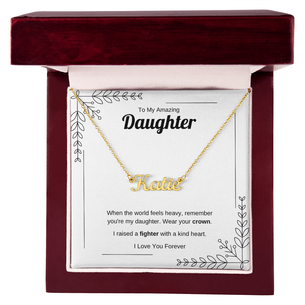 Wear Your Crown | Custom Name Necklace for Daughter
