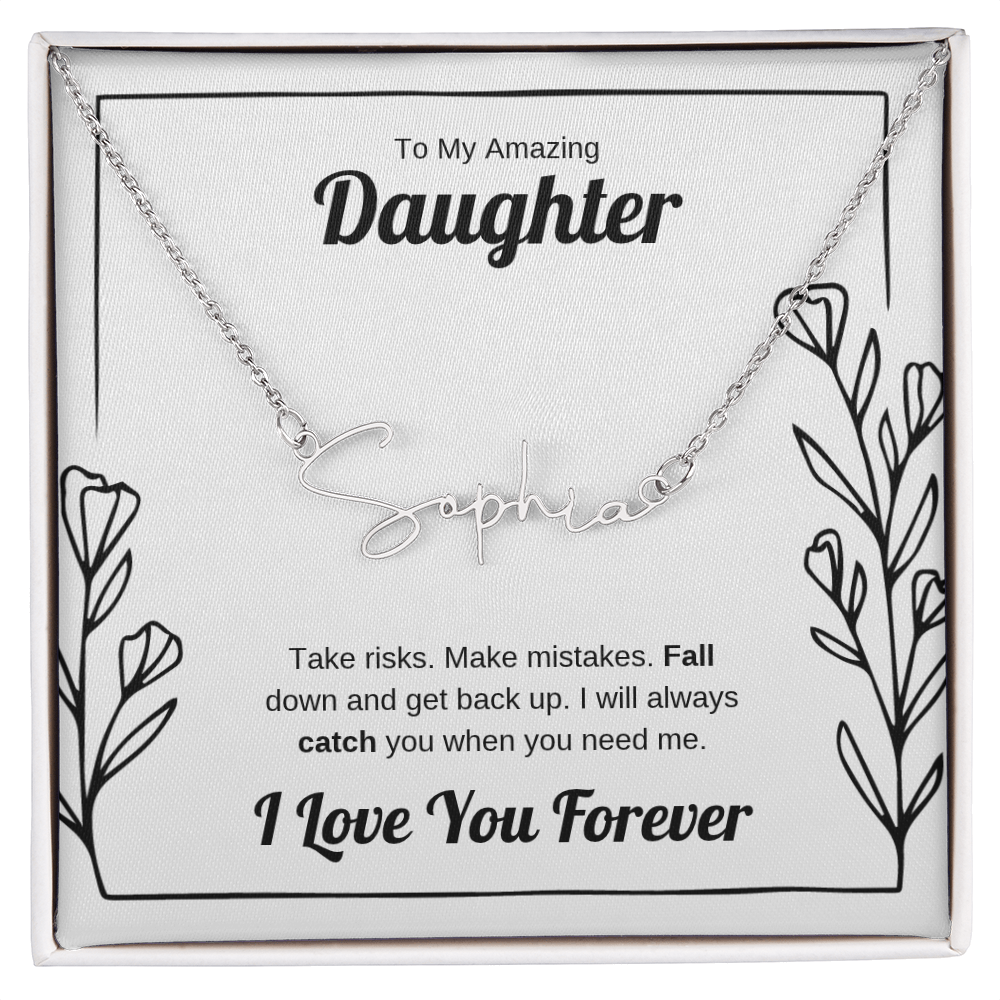 I Will Catch You | Signature Name Necklace for Daughter