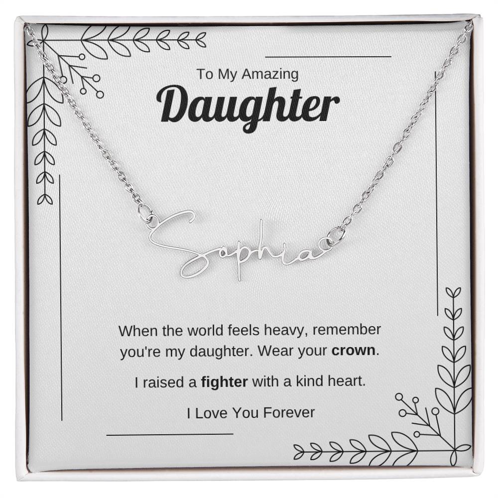 Wear Your Crown | Signature Name Necklace for Daughter