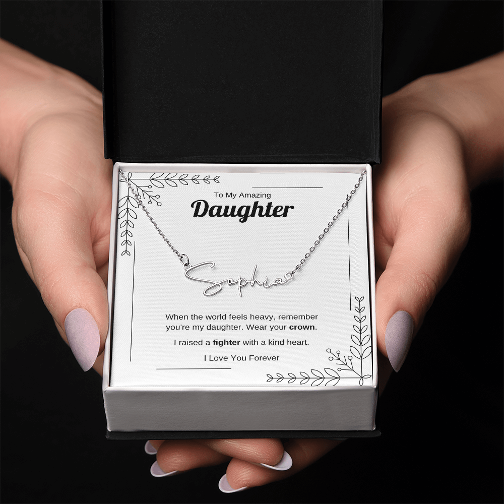 Wear Your Crown | Signature Name Necklace for Daughter