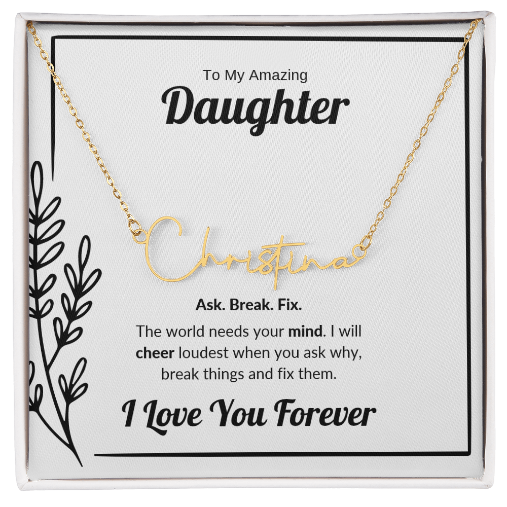 Ask Break Fix | Signature Name Necklace for Daughter