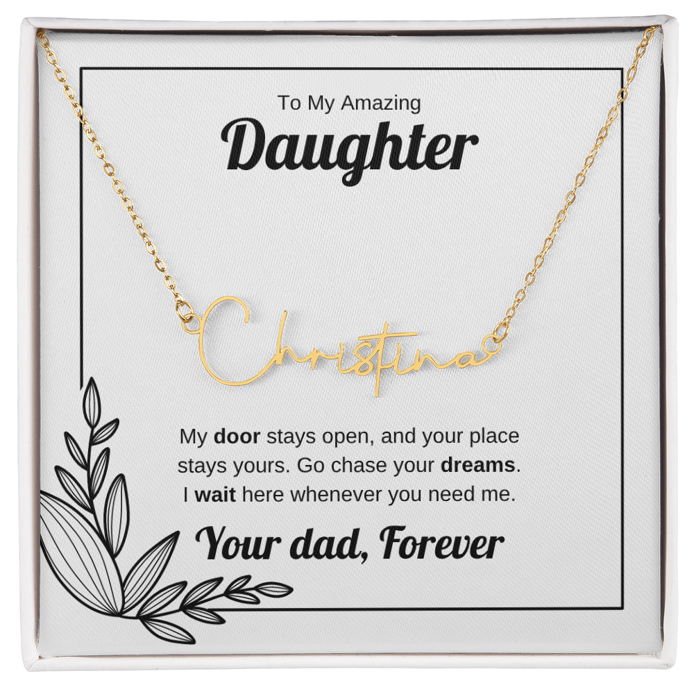 My Door Stays Open | Signature Name Necklace for Daughter