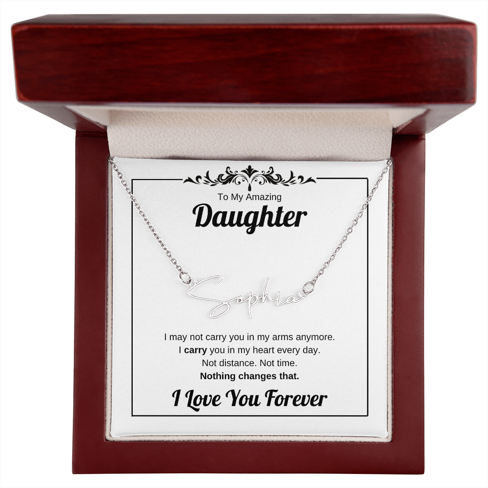 Carry You In My Heart | Signature Name Necklace for Daughter