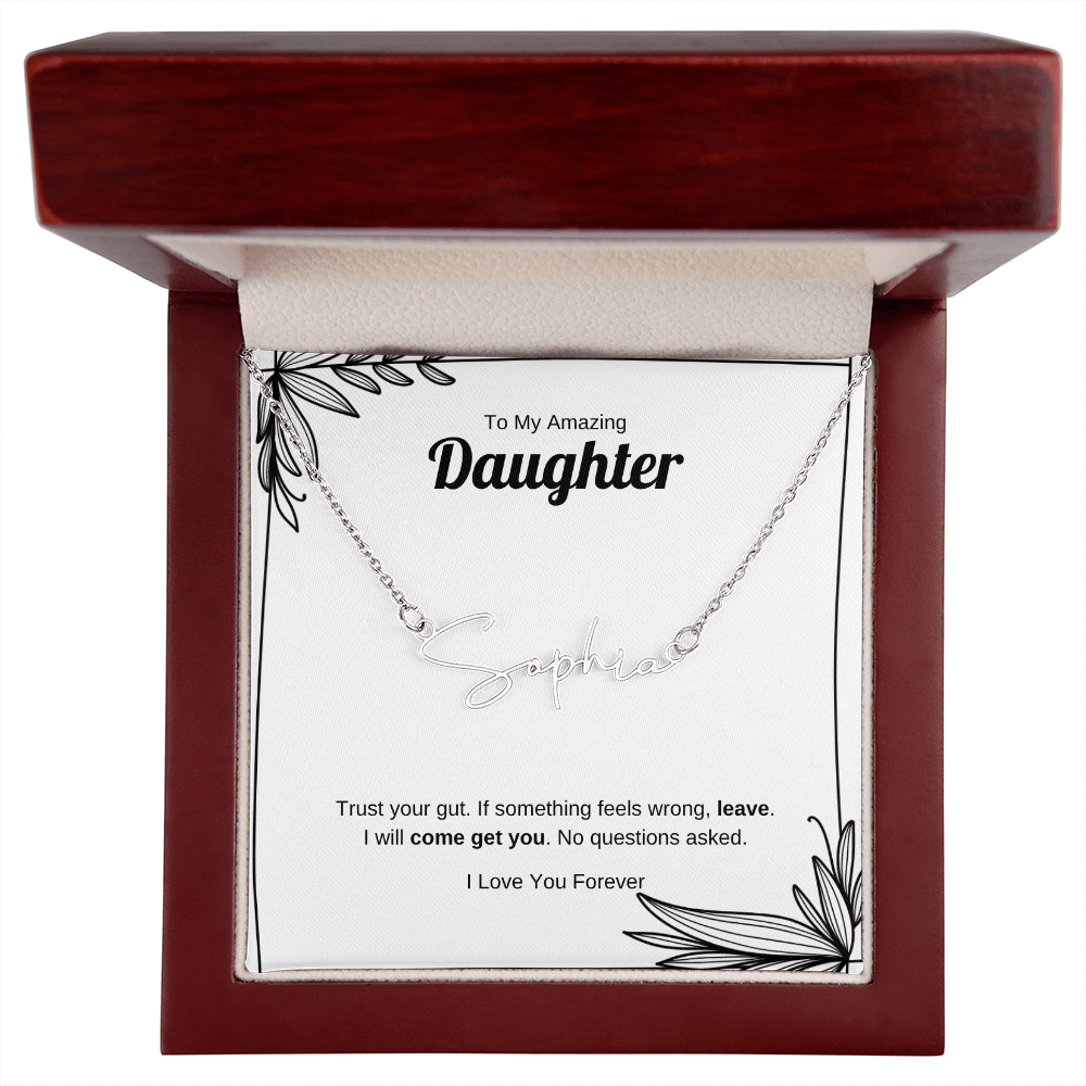 Trust Your Gut | Signature Name Necklace for Daughter