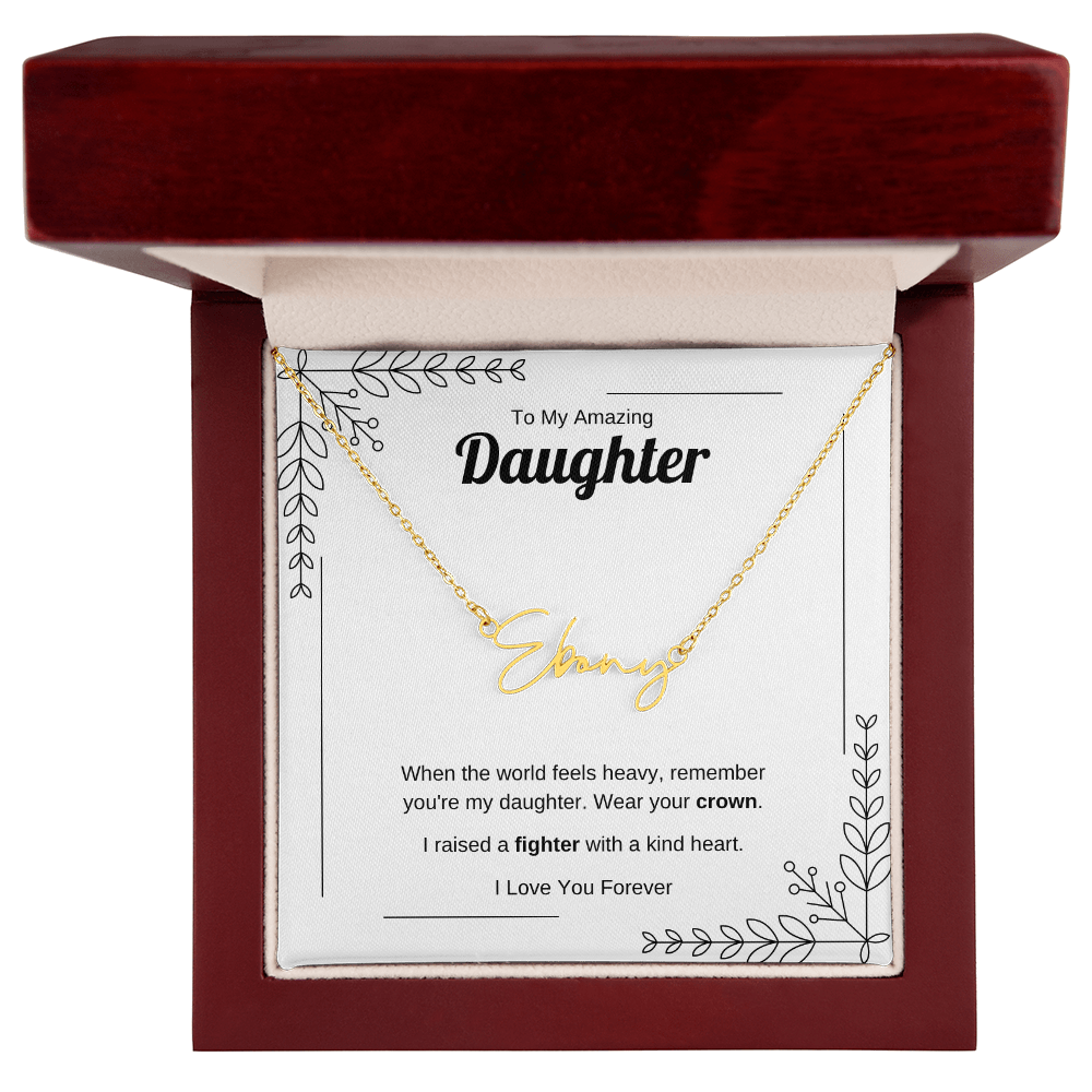 Wear Your Crown | Signature Name Necklace for Daughter