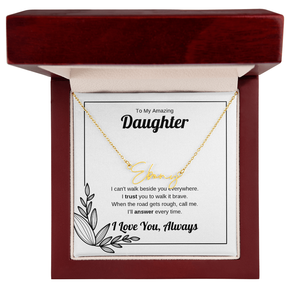 Walk It Brave | Signature Name Necklace for Daughter