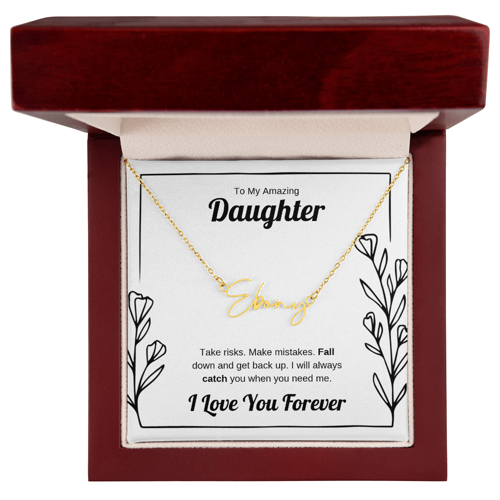I Will Catch You | Signature Name Necklace for Daughter