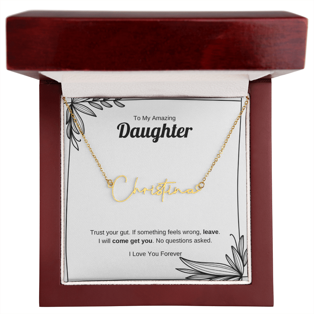 Trust Your Gut | Signature Name Necklace for Daughter
