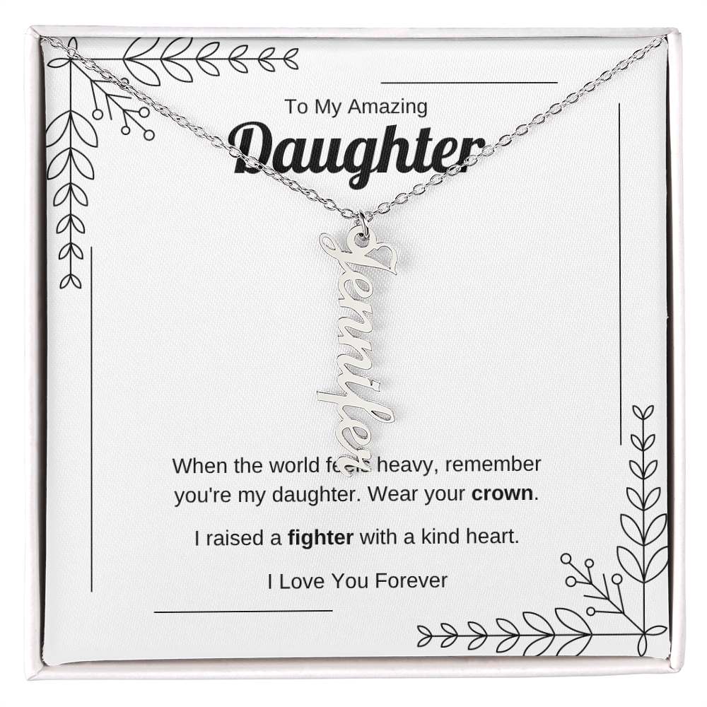 Wear Your Crown | Vertical Name Necklace for Daughter