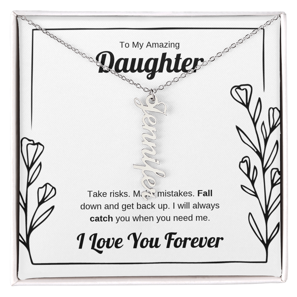 I Will Catch You | Vertical Name Necklace for Daughter