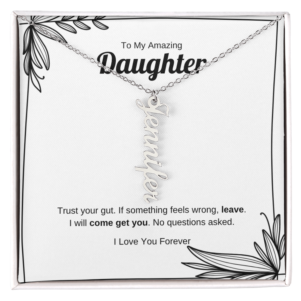 Trust Your Gut | Vertical Name Necklace for Daughter