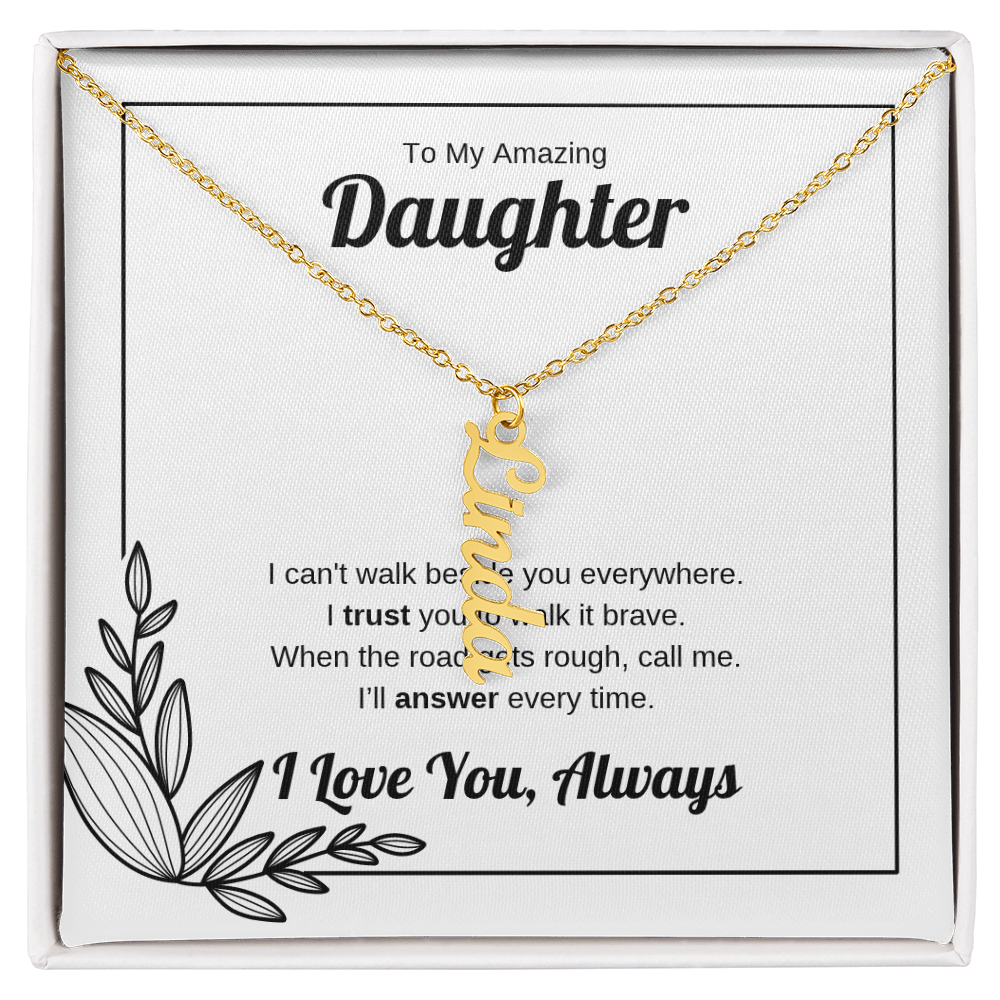 Walk It Brave | Vertical Name Necklace for Daughter