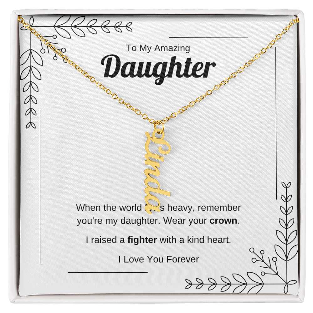 Wear Your Crown | Vertical Name Necklace for Daughter