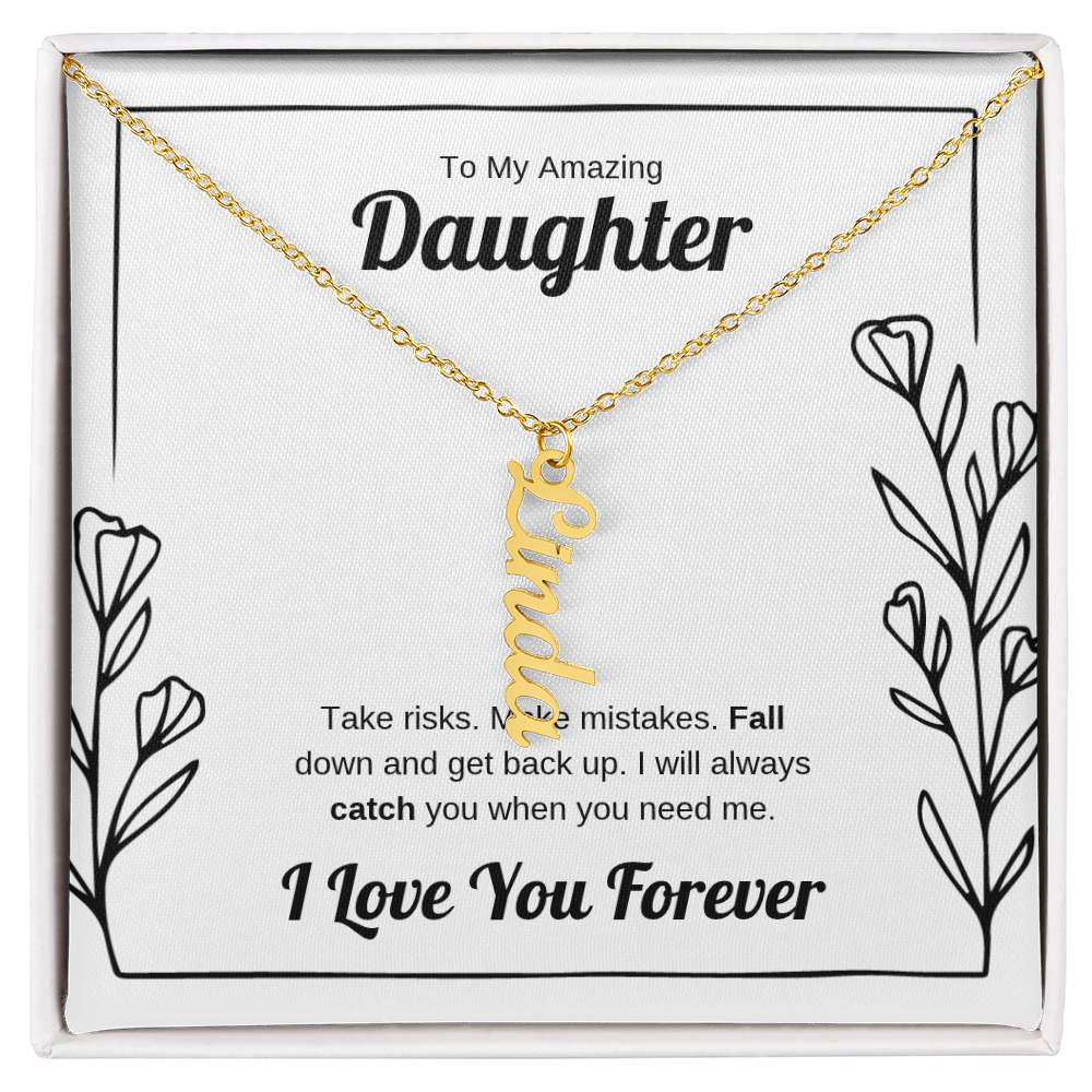 I Will Catch You | Vertical Name Necklace for Daughter