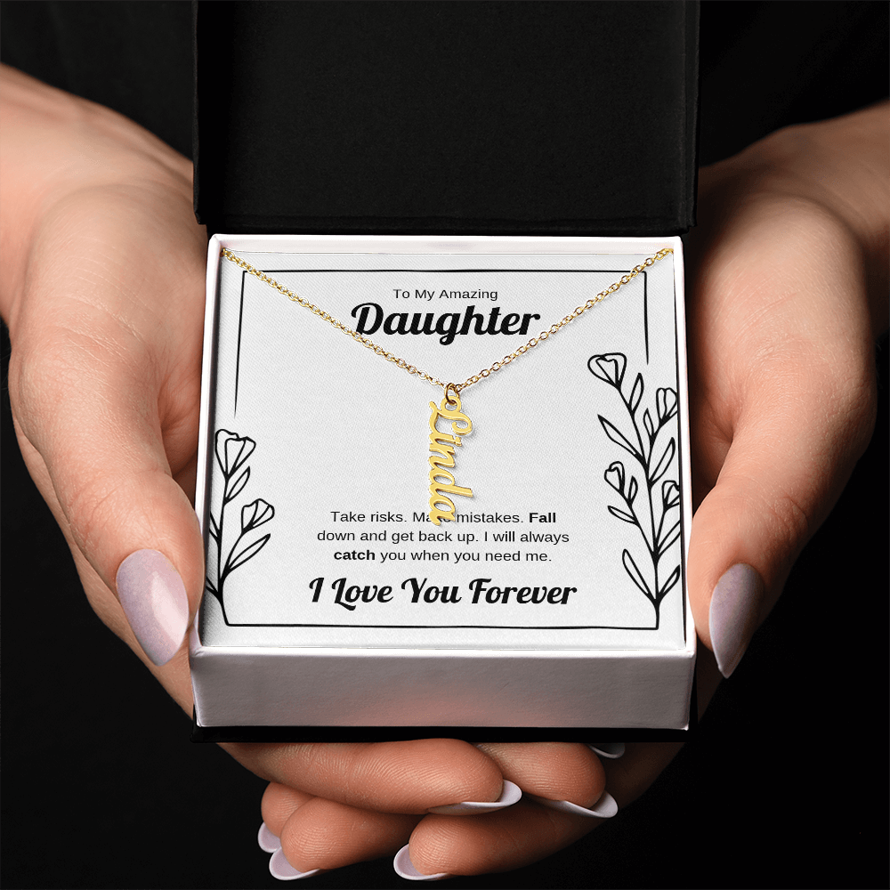 I Will Catch You | Vertical Name Necklace for Daughter