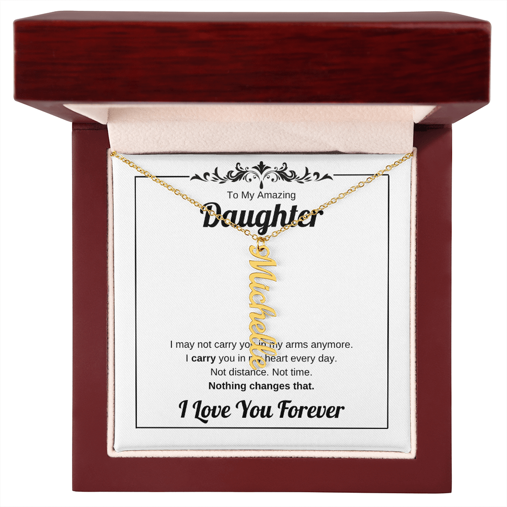 Carry You In My Heart | Vertical Name Necklace for Daughter