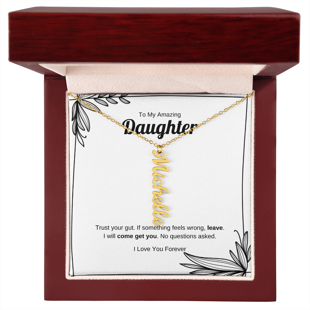 Trust Your Gut | Vertical Name Necklace for Daughter