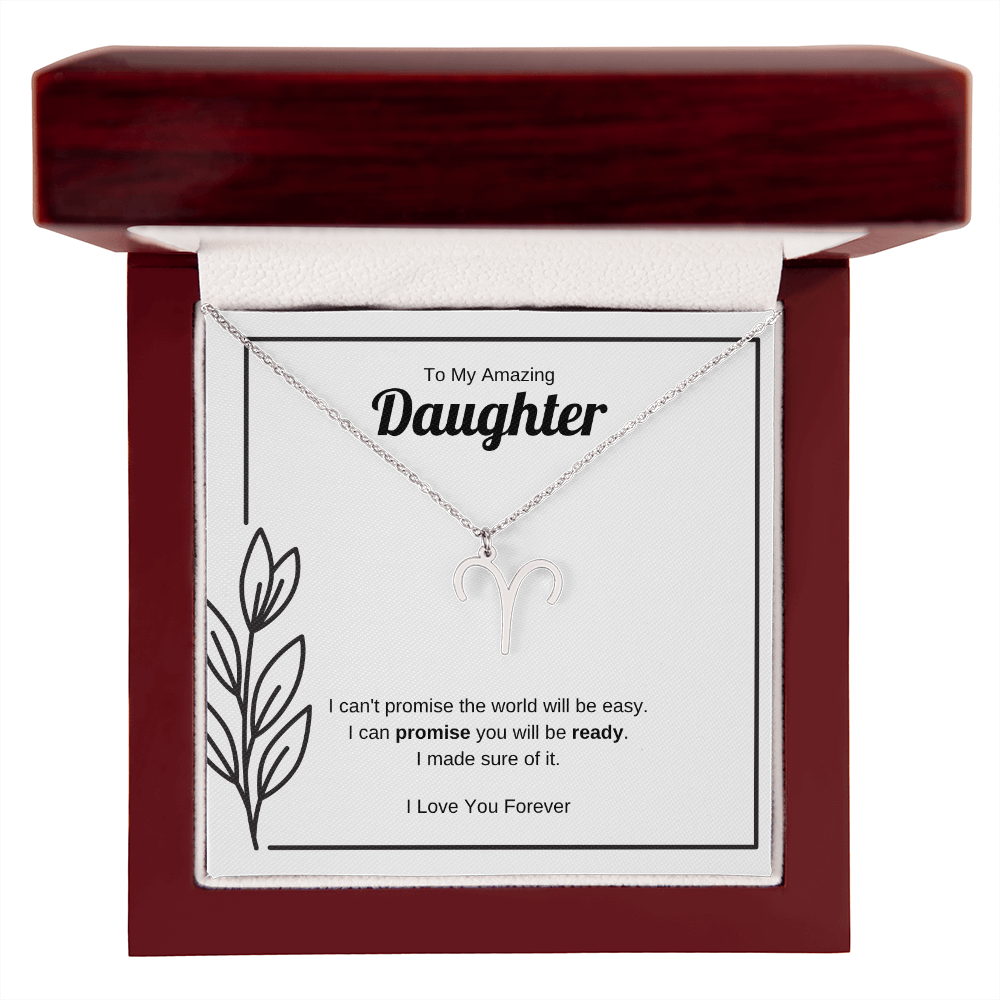 I Can Promise You Will Be Ready | Zodiac Symbol Necklace for Daughter