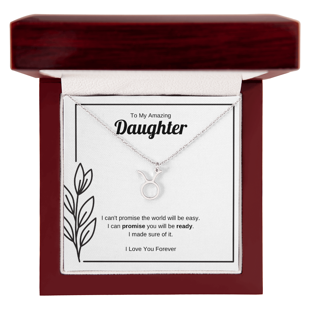 I Can Promise You Will Be Ready | Zodiac Symbol Necklace for Daughter