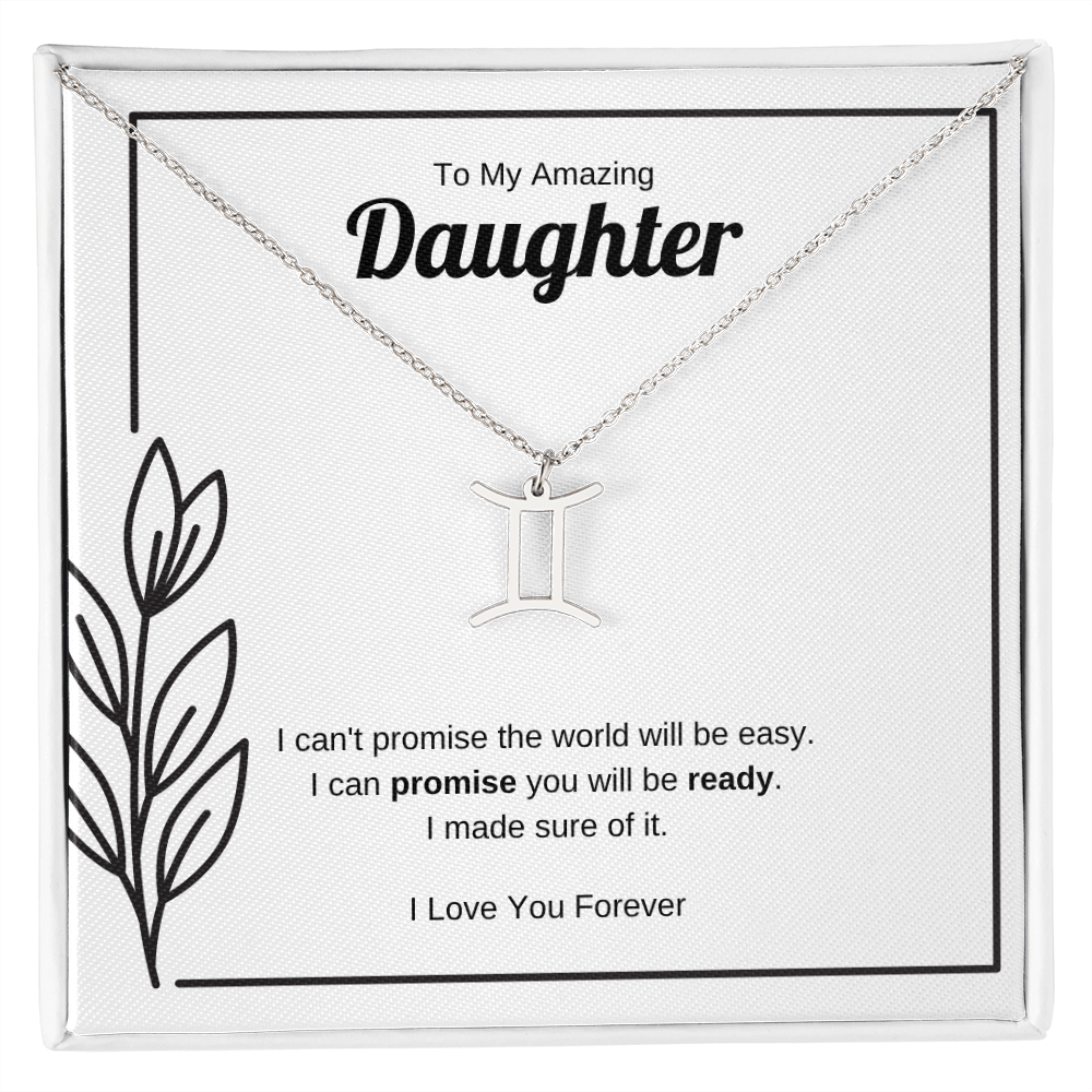 I Can Promise You Will Be Ready | Zodiac Symbol Necklace for Daughter