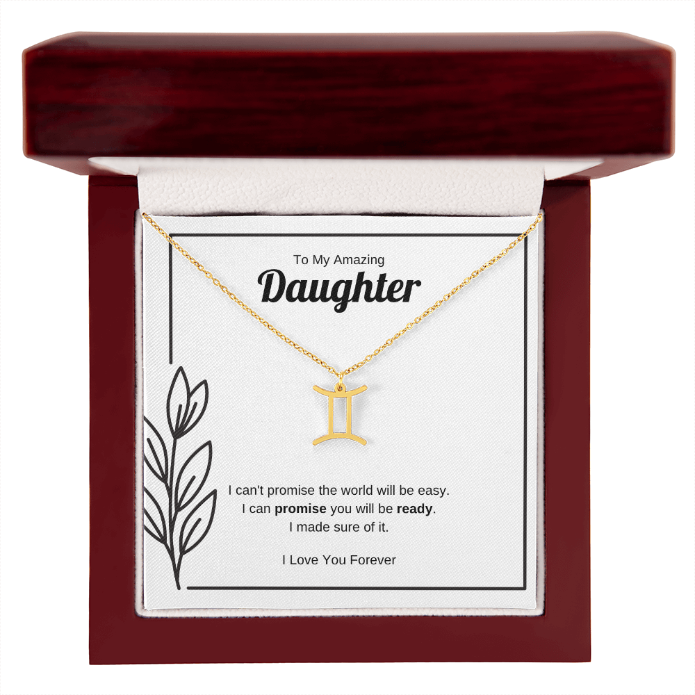 I Can Promise You Will Be Ready | Zodiac Symbol Necklace for Daughter