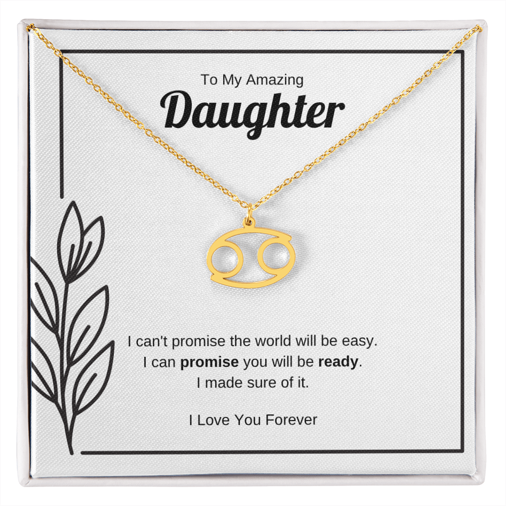 I Can Promise You Will Be Ready | Zodiac Symbol Necklace for Daughter
