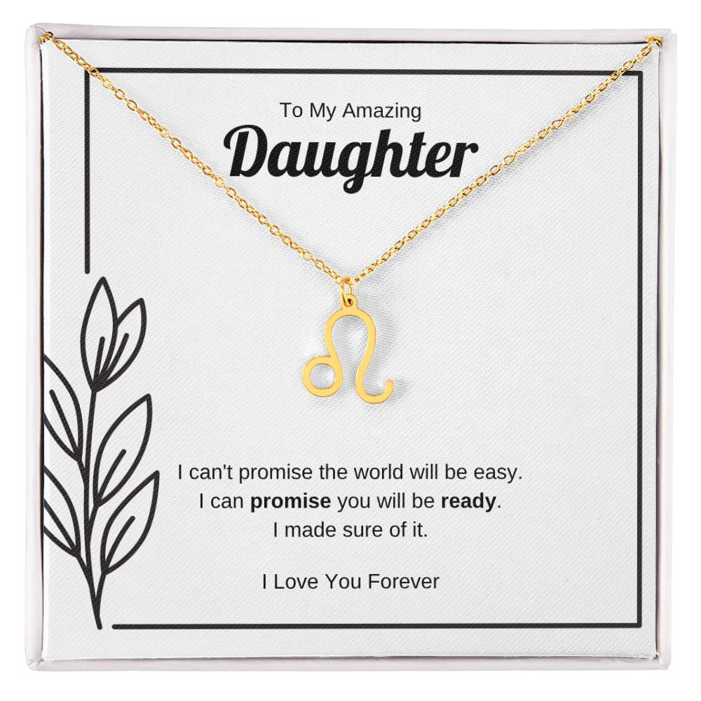 I Can Promise You Will Be Ready | Zodiac Symbol Necklace for Daughter