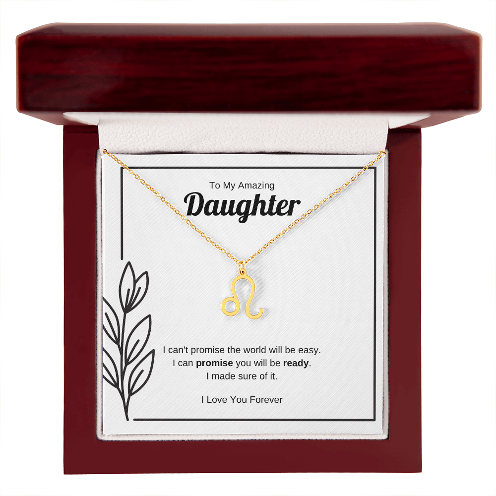 I Can Promise You Will Be Ready | Zodiac Symbol Necklace for Daughter
