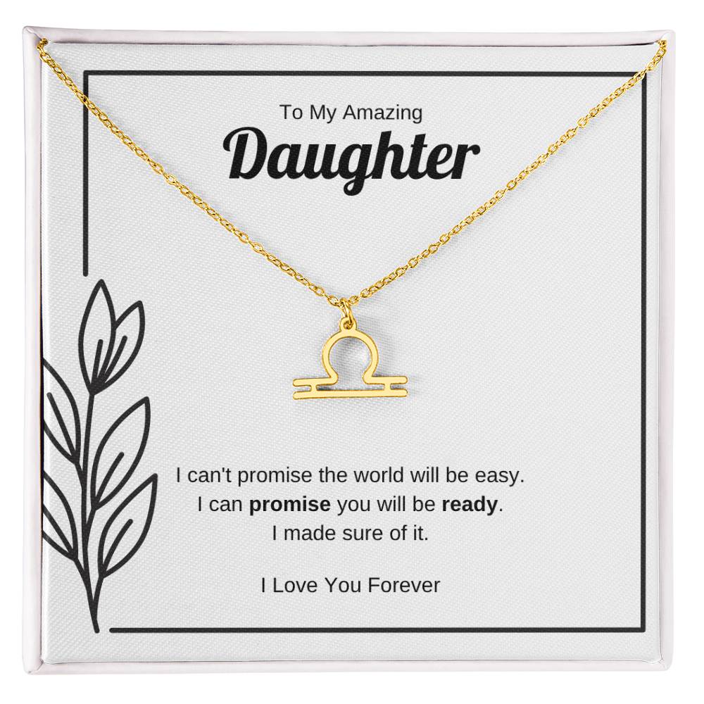 I Can Promise You Will Be Ready | Zodiac Symbol Necklace for Daughter