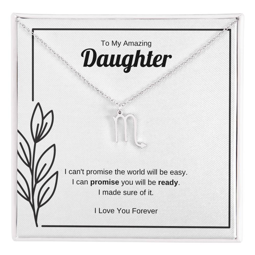 I Can Promise You Will Be Ready | Zodiac Symbol Necklace for Daughter