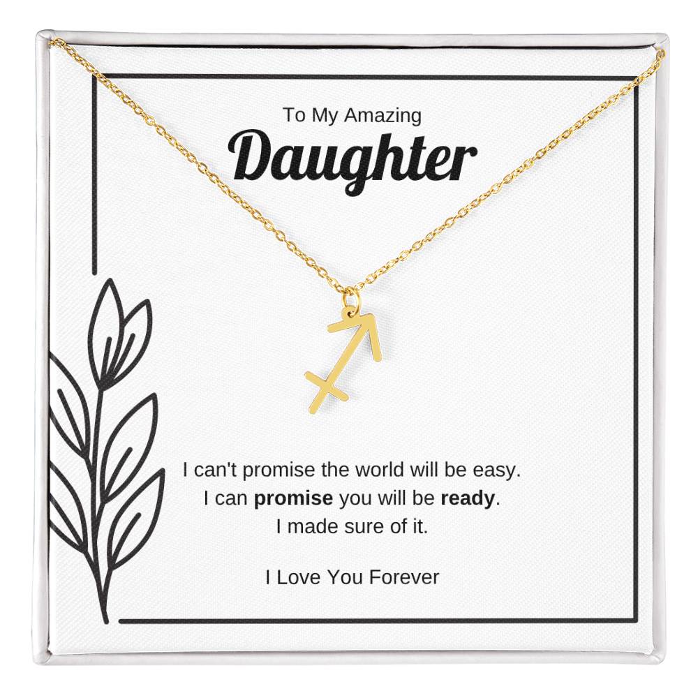I Can Promise You Will Be Ready | Zodiac Symbol Necklace for Daughter