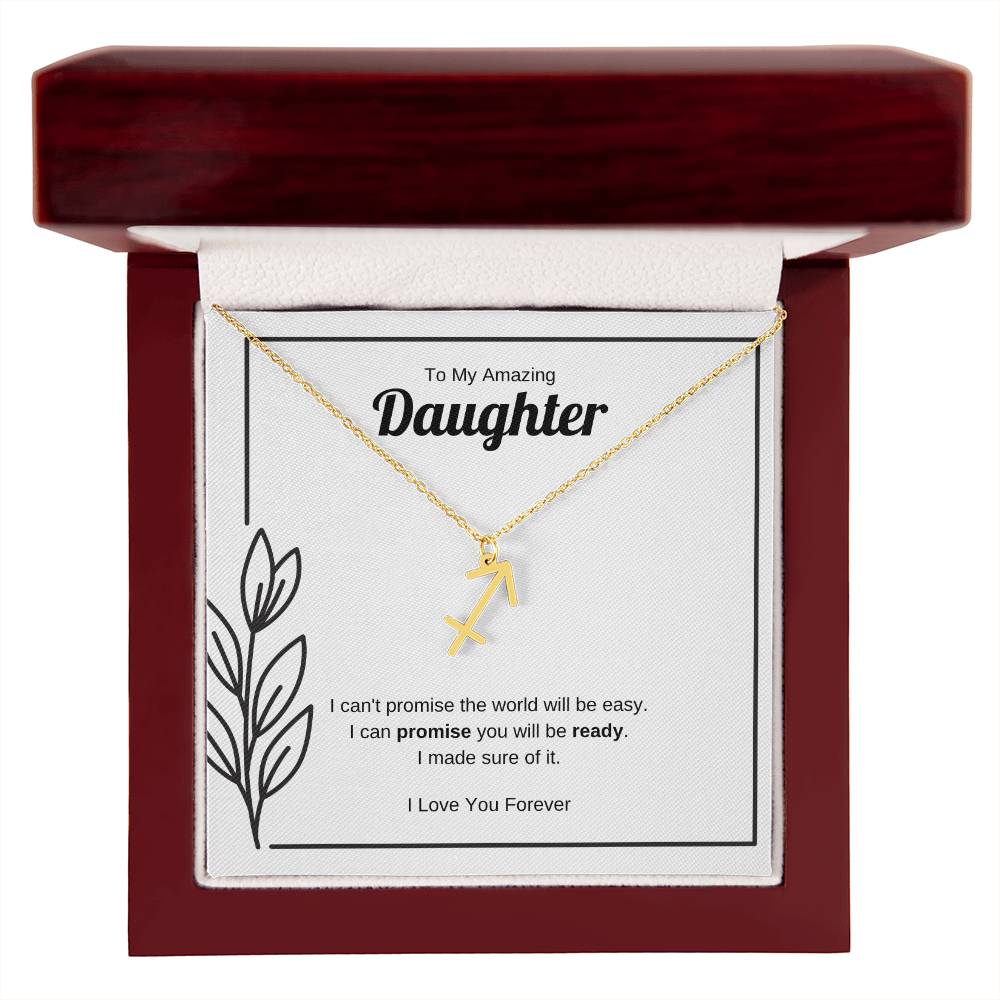 I Can Promise You Will Be Ready | Zodiac Symbol Necklace for Daughter