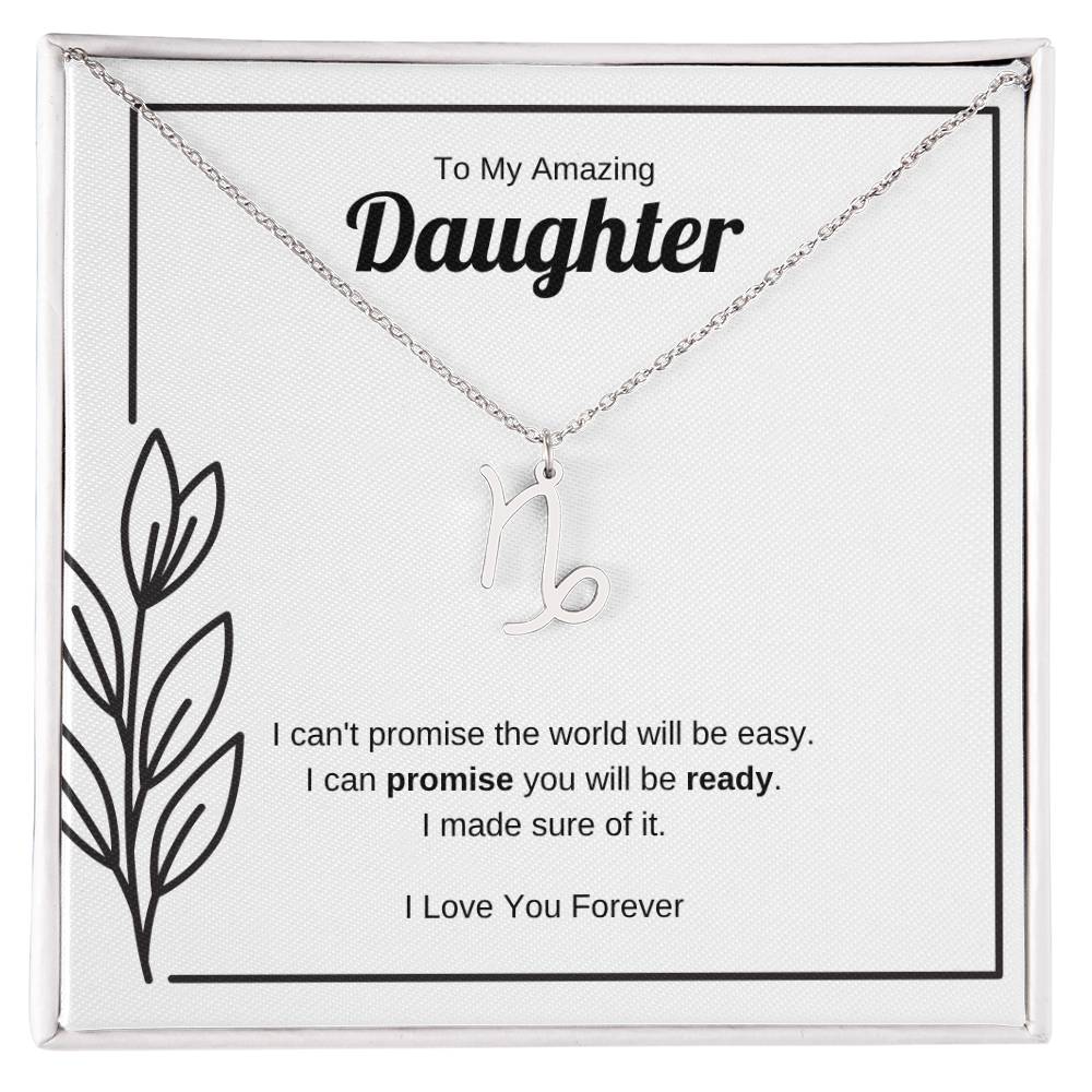 I Can Promise You Will Be Ready | Zodiac Symbol Necklace for Daughter